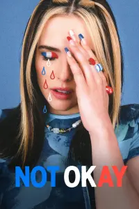 Poster to the movie "Not Okay" #286098