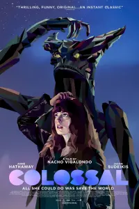 Poster to the movie "Colossal" #60018