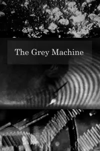 Poster to the movie "The Grey Machine" #669018