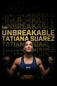 Poster to the movie "The Unbreakable Tatiana Suarez" #190513