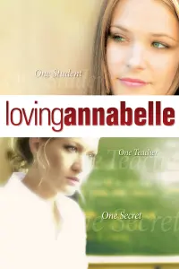 Poster to the movie "Loving Annabelle" #344387