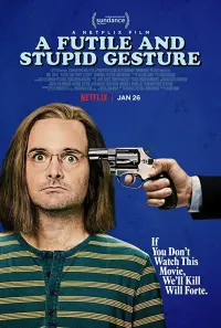 Poster to the movie "A Futile and Stupid Gesture" #118969