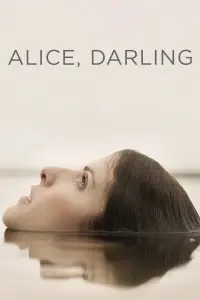 Poster to the movie "Alice, Darling" #116971