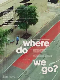 Poster to the movie "Where Do We Go?" #556142