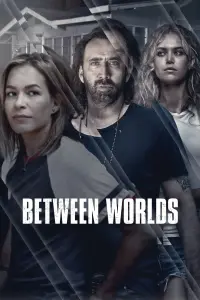 Poster to the movie "Between Worlds" #151094