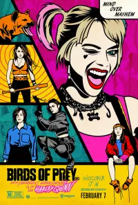 Poster to the movie "Birds of Prey (and the Fantabulous Emancipation of One Harley Quinn)" #34870