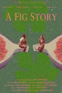 Poster to the movie "A Fig Story" #632700