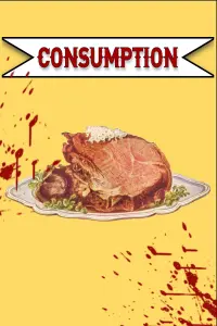 Poster to the movie "Consumption" #554658