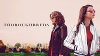 Backdrop to the movie "Thoroughbreds" #285058