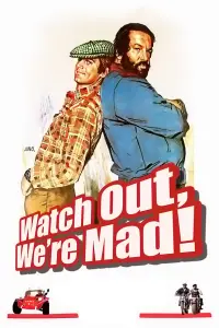 Poster to the movie "Watch Out, We