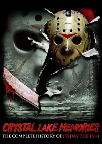 Poster to the movie "Crystal Lake Memories: The Complete History of Friday the 13th" #157996