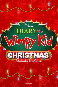 Poster to the movie "Diary of a Wimpy Kid Christmas: Cabin Fever" #158222