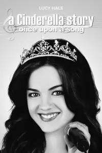 Poster to the movie "A Cinderella Story: Once Upon a Song" #586863