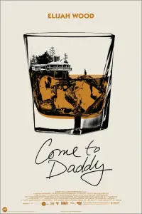 Poster to the movie "Come to Daddy" #358628