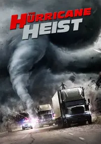 Poster to the movie "The Hurricane Heist" #89210