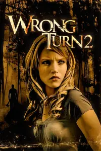 Poster to the movie "Wrong Turn 2: Dead End" #51498