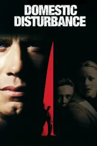 Poster to the movie "Domestic Disturbance" #364877