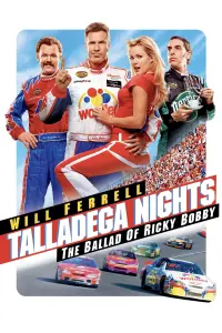 Poster to the movie "Talladega Nights: The Ballad of Ricky Bobby" #82912