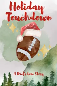 Poster to the movie "Holiday Touchdown: A Chiefs Love Story" #628529