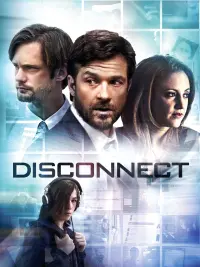 Poster to the movie "Disconnect" #243330