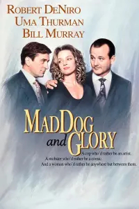 Poster to the movie "Mad Dog and Glory" #308218