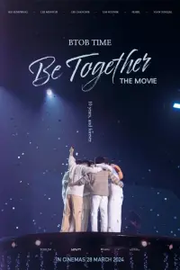 Poster to the movie "BTOB TIME: Be Together the Movie" #430574