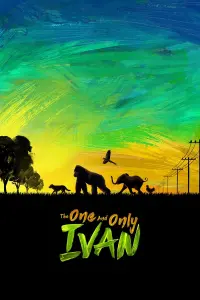 Poster to the movie "The One and Only Ivan" #141899