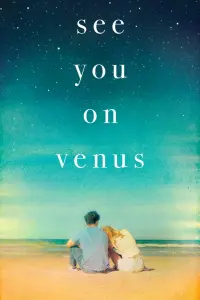 Poster to the movie "See You on Venus" #9532