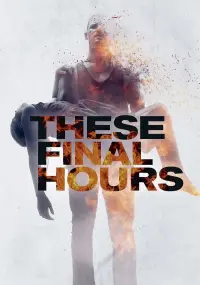 Poster to the movie "These Final Hours" #285615