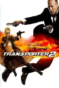 Poster to the movie "Transporter 2" #82962