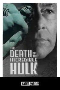 Poster to the movie "The Death of the Incredible Hulk" #587917