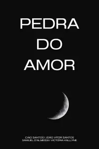 Poster to the movie "PEDRA DO AMOR" #608276