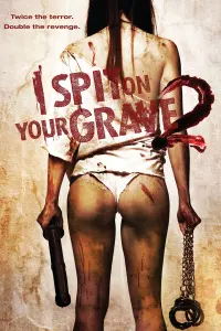 Poster to the movie "I Spit on Your Grave 2" #70341