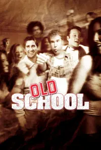 Poster to the movie "Old School" #104016