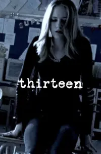 Poster to the movie "Thirteen" #107064