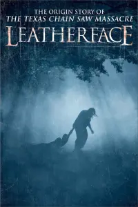 Poster to the movie "Leatherface" #78030