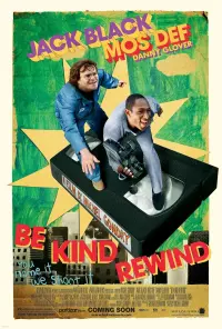 Poster to the movie "Be Kind Rewind" #291223