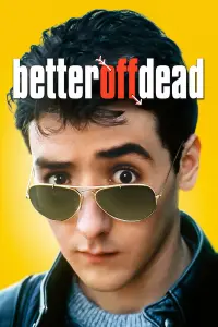 Poster to the movie "Better Off Dead..." #139857