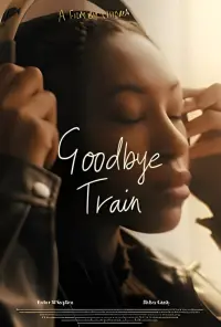 Poster to the movie "Goodbye Train" #568307