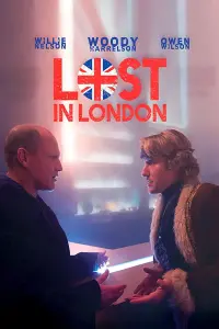 Poster to the movie "Lost in London" #154441