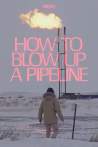 Poster to the movie "How to Blow Up a Pipeline" #340282