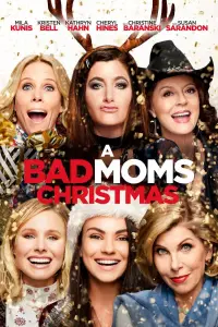 Poster to the movie "A Bad Moms Christmas" #64363