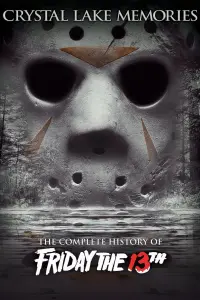 Poster to the movie "Crystal Lake Memories: The Complete History of Friday the 13th" #157995