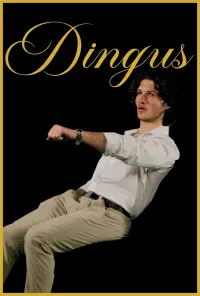 Poster to the movie "Dingus" #468016