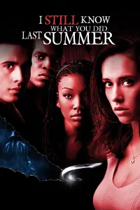 Poster to the movie "I Still Know What You Did Last Summer" #610762