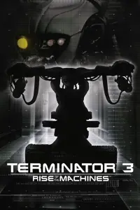 Poster to the movie "Terminator 3: Rise of the Machines" #33370