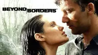 Backdrop to the movie "Beyond Borders" #287671