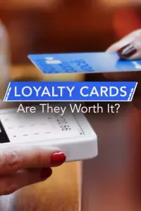 Poster to the movie "Loyalty Cards: Are They Worth It?" #199374