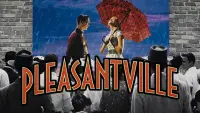 Backdrop to the movie "Pleasantville" #230141