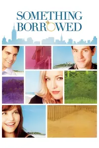 Poster to the movie "Something Borrowed" #294720